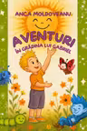 Aventuri în grădina lui Gabriel