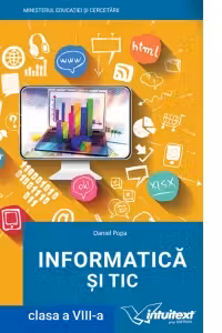 Informatica si TIC. Manual pentru clasa a VIII-a