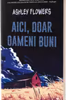 Aici, doar oameni buni