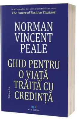 Ghid pentru o viata traita cu credinta. Editia 2