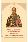 Viata si Acatistul Sfantului Ierarh Ambrozie Episcopul Mediolanului