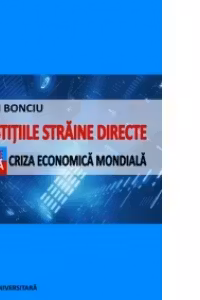 Investitiile straine directe inainte si dupa criza economica mondiala