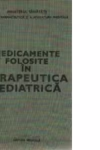 Medicamente folosite in terapeutica pediatrica