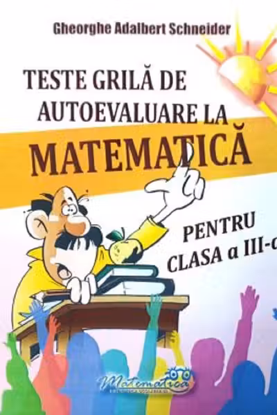 Teste grilă de autoevaluare la matematică - Clasa 3