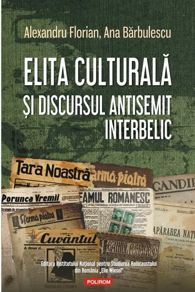 Elita culturala si discursul antisemit interbelic