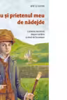 Eu si prietenul meu de nadejde