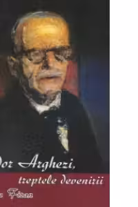 Tudor Arghezi. Treptele devenirii
