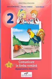 Comunicare in limba romana. Manual pentru clasa a II-a