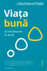 Viata buna. O introducere in etica