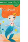 PRIMA MEA LECTURA. MICA SIRENA. Carte cu despartiri in silabe. Nivelul 2