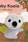 Baby Koala: Finger Puppet Book