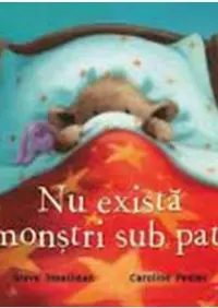 Nu exista monstri sub pat