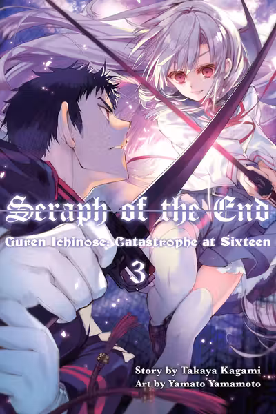 Seraph of the End Guren Ichinose: Catastrophe at Sixteen - Volume 3 (Light Novel)