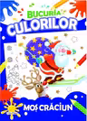 Bucuria culorilor. Mos Craciun