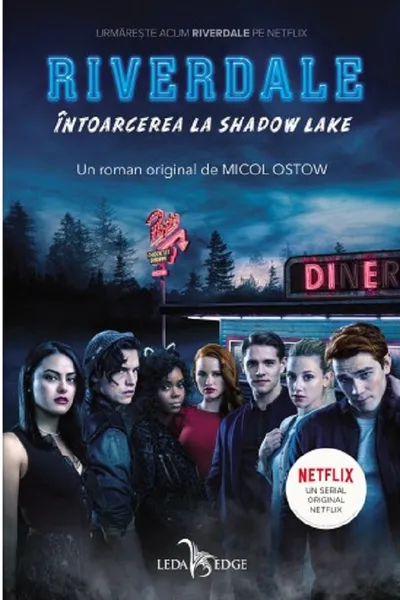 Întoarcerea la Shadow Lake. Seria Riverdale Vol.2