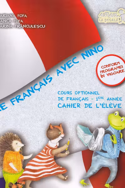 Le Français avec Nino. Caietul elevului - Clasa 1
