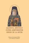 Acatistul Sfantului Cuvios Marturisitor Sofian de la Antim, format mic