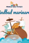 Primele mele povesti - Sindbad marinarul