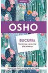 Osho. Introspectiv BUCURIA. FERICIREA CARE VINE DIN INTERIOR. reeditare