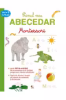PRIMUL MEU ABECEDAR. Montessori. 3-6 ani