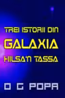 Trei istorii din galaxia Hilsa'n Tassa