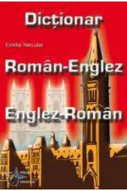 Dictionar Roman Englez - Englez Roman