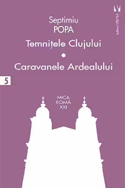 Temnițele Clujului. Caravanele Ardealului