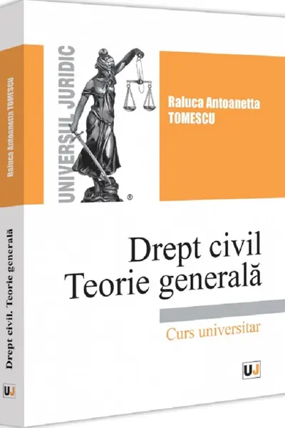 Drept civil. Teorie generală. Curs universitar