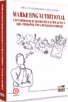 Marketing nutritional - Considerații teoretice si practice din perspectiva beneficiarilor