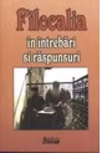 Filocalia in intrebari si raspunsuri