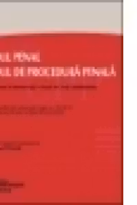 CODUL PENAL. CODUL DE PROCEDURA PENALA. Recursuri in interesul legii, decizii ale Curtii Constitutionale