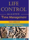 Life Control sau un alt fel de Time Management (Audiobook)
