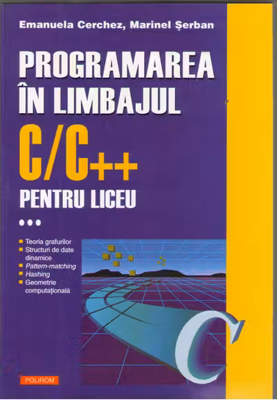 Programarea in limbajul C/C pentru liceu. Volumul al III-lea