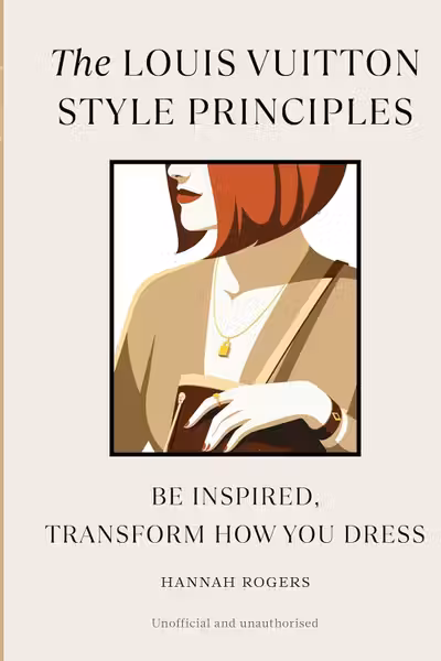 The Louis Vuitton Style Principles