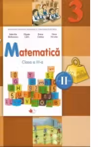 Matematica. Manual pentru clasa a III-a. Semestrul II (contine CD)