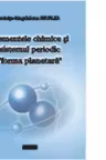 Elementele chimice si sistemul periodic forma planetara