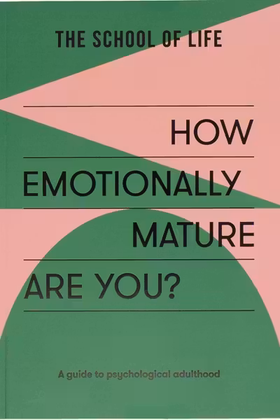 How Emotionally Mature Are You?