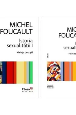 Pachet 2 volume Istoria sexualitatii: Vointa de a sti si Folosirea placerilor