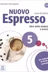 Nuovo Espresso 5 (libro + CD audio)/Expres nou 5 (carte + CD audio). Curs de italiana C1. Carte si exercitii pentru elevi