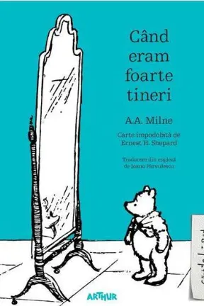Cand eram foarte tineri
