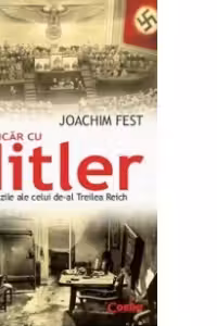 In buncar cu Hitler. Ultimele zile ale celui de-al Treilea Reich