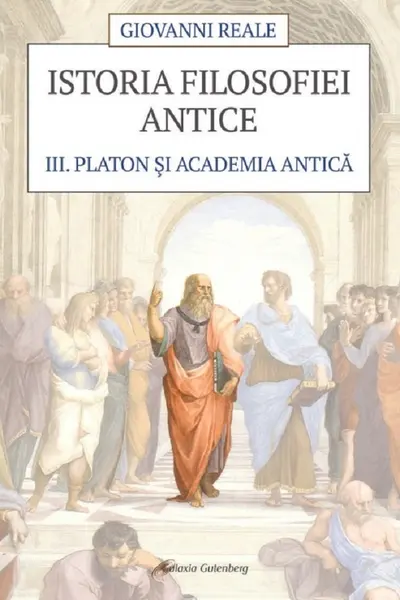 Istoria filosofiei antice Vol.3: Platon și Academia antică