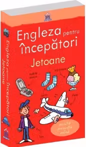 Engleza pentru incepatori. Jetoane