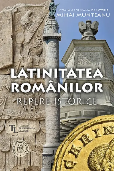 Latinitatea românilor. Repere istorice