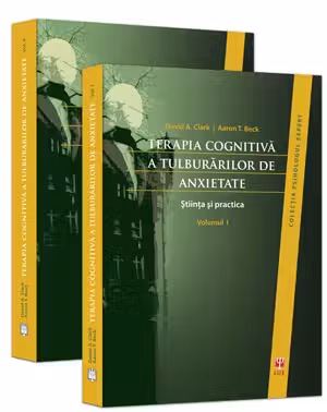 Terapia Cognitivă A Tulburărilor De Anxietate Vol.1+2
