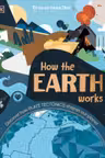 How the Earth Works