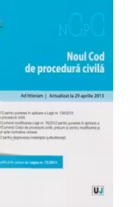 Noul cod de procedura civila. Add litteram. Actualizat la 29 aprilie 2013