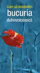 Cum să dobândim bucuria duhovnicească