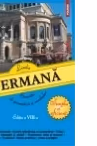 Limba germana. Exercitii de gramatica si vocabular. Editia a VIII-a revazuta si adaugita