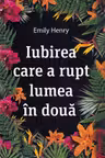 Iubirea care a rupt lumea in doua.